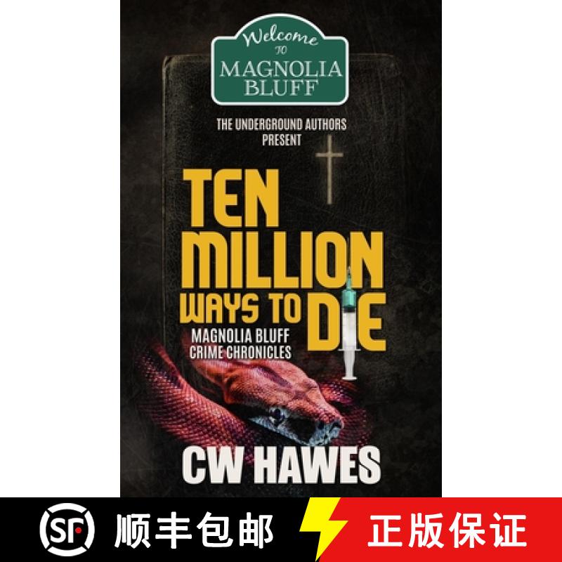 【3-4周达】Ten Million Ways to Die: Magnolia Bluff Crime Chronicles, Book 18 [9781942376439]