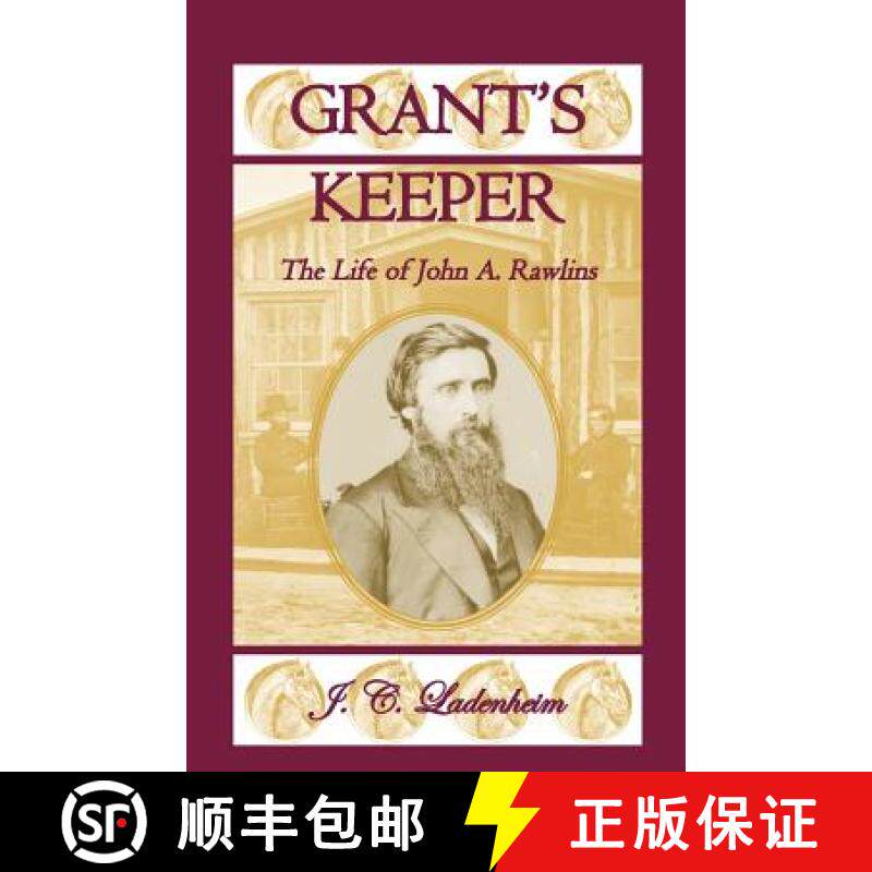 预订 Grant's Keeper: The Life of John A. Rawlins [9780788453335]