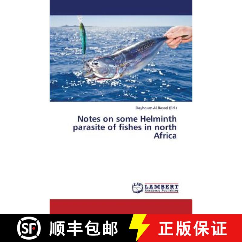 预订 Notes on Some Helminth Parasite of Fishes in North Africa [9783847331599]