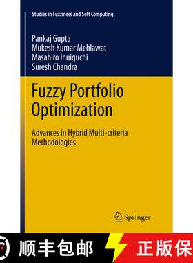 【3-4周达】Fuzzy Portfolio Optimization : Advances in Hybrid Multi-criteria Methodologies (Softcover ... [9783662508565]