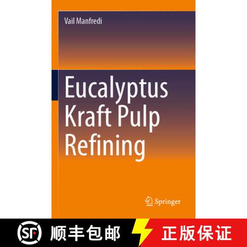 【3-4周达】Eucalyptus Kraft Pulp Refining [9783031472879]
