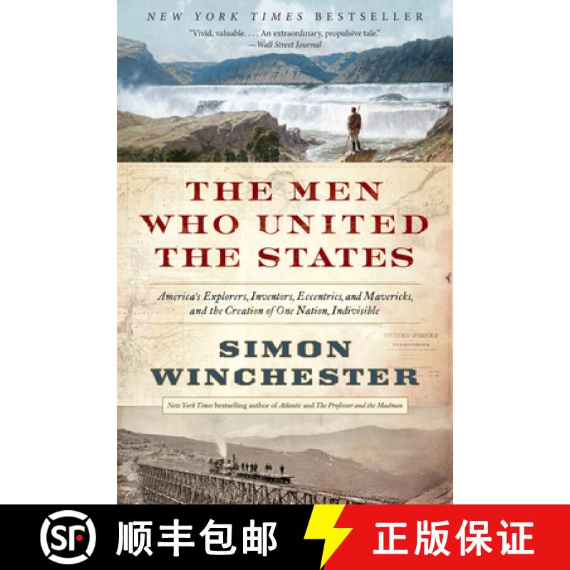 【3-4周达】The Men Who United the States: America's Explorers, Inventors, Eccentrics, and Mavericks, ... [9780062079619]