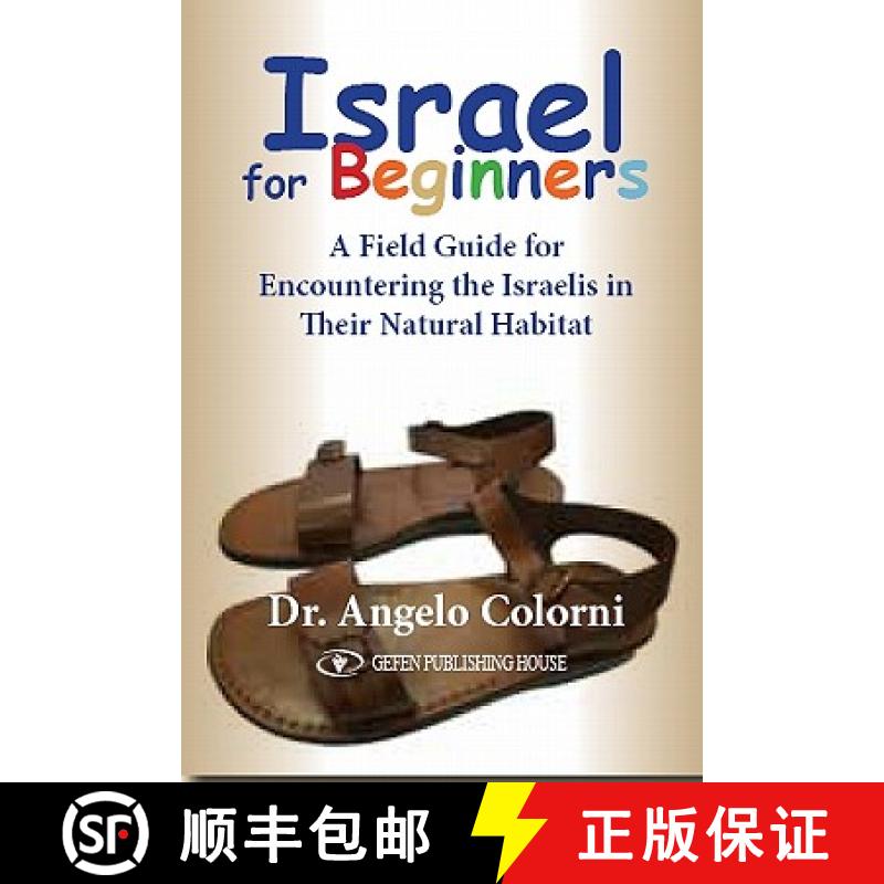 【3-4周达】Israel for Beginners: A Field Guide for Encountering the Israelis in Their Natural Habitat [9789652294838]