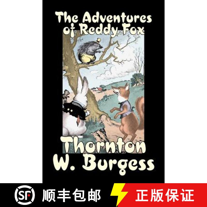 【3-4周达】The Adventures of Reddy Fox by Thornton Burgess, Fiction, Animals, Fantasy & Magic [9781603121552]