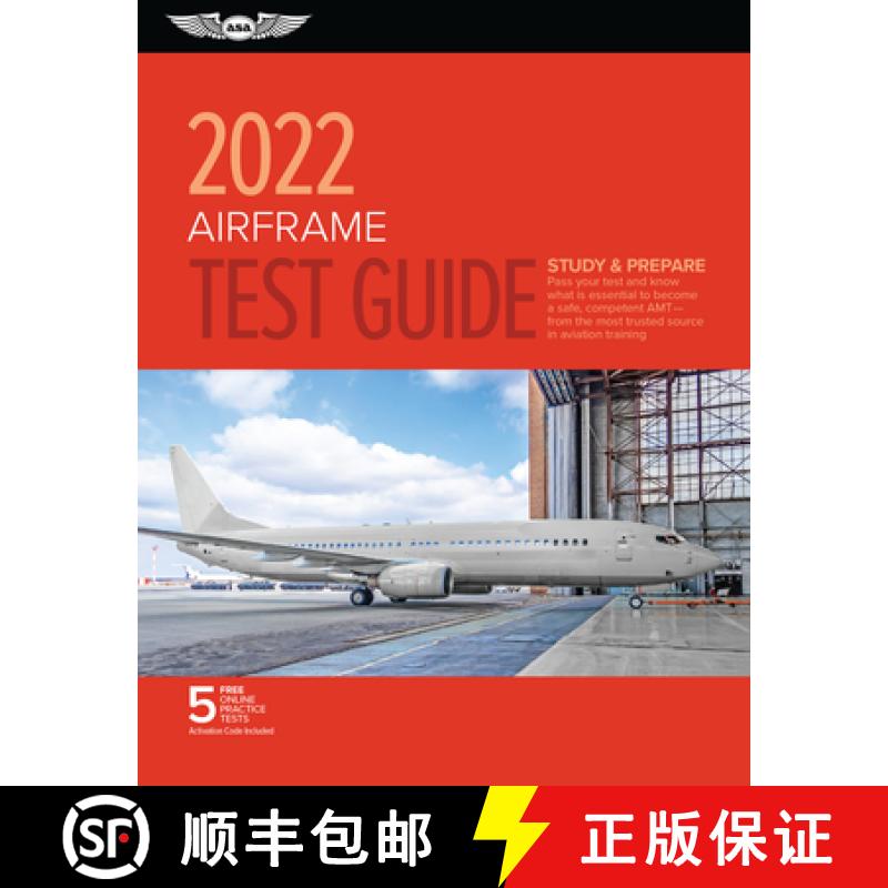 Airframe Test Guide 2022: Pass Your Test and Know What Is Essential to Become a Safe, Competent Amt f... [9781644251478]