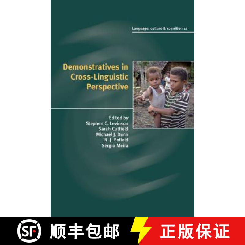 【3-4周达】Demonstratives in Cross-Linguistic Perspective: - Demonstratives in Cross-Linguistic Persp... [9781108424288]