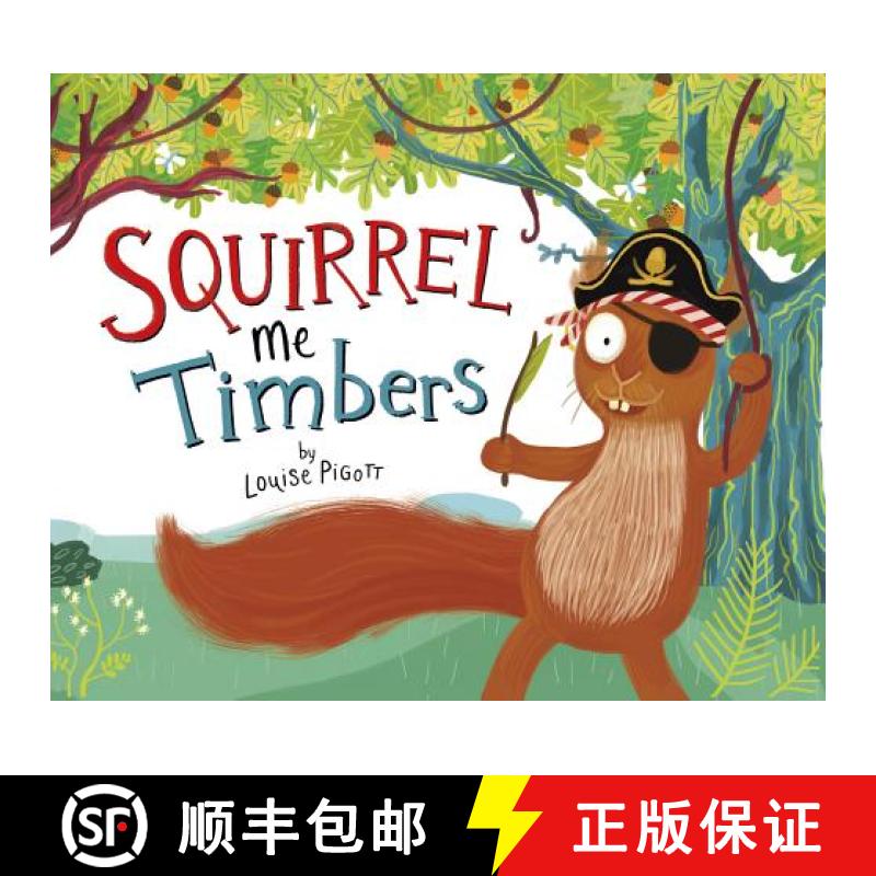 预订 Squirrel Me Timbers [9781479591787]
