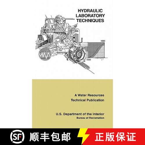 【3-4周达】精装 Hydraulic Laboratory Techniques: A Guide for Applying Engineering Knowledge to Hydrau... [9781780393575]