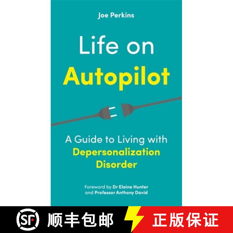 【3-4周达】Life on Autopilot : A Guide to Living with Depersonalization Disorder [9781787755994]