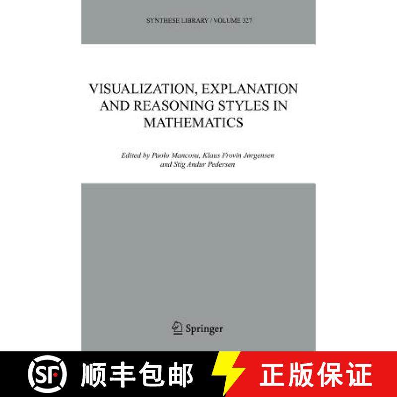 【3-4周达】Visualization, Explanation and Reasoning Styles in Mathematics [9789048168378]
