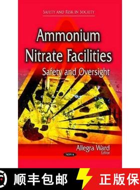 【3-4周达】Ammonium Nitrate Facilities: Safety and Oversight [9781633217164]