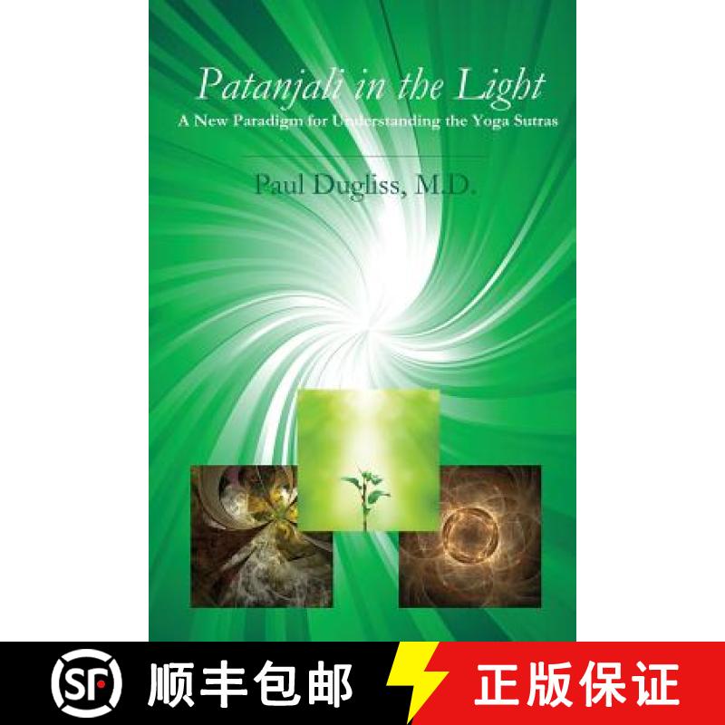【3-4周达】Patanjali in the Light: A New Paradigm for Understanding the Yoga Sutras [9780998347974]