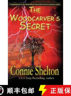 预订 The Woodcarver's Secret: Complement to the Samantha Sweet Mystery Series [9781945422263]