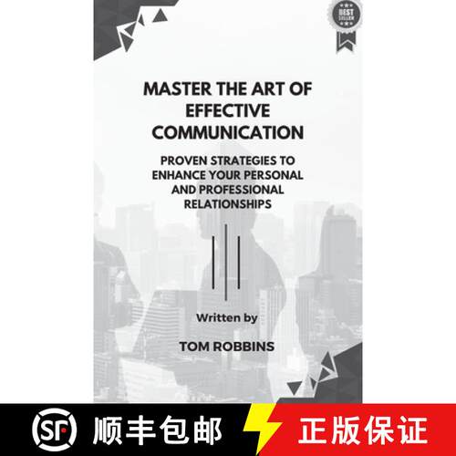 【3-4周达】Master the Art of Effective Communication: Proven Strategies to Enhance Your Personal and ... [9798330235636]