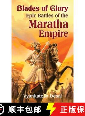 【3-4周达】Blades of Glory : Epic Battles of the Maratha Empire [9789388841801]