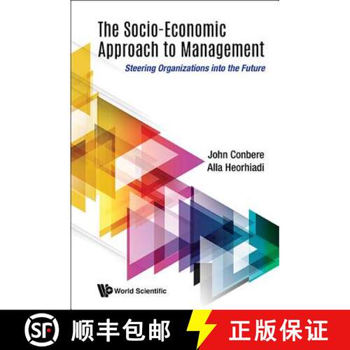 【3-4周达】精装 Socio-economic Approach To Management, The: Steering Organizations Into The Future [9789813232983]