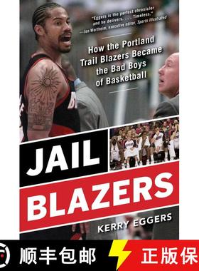 【3-4周达】Jail Blazers: How the Portland Trail Blazers Became the Bad Boys of Basketball [9781683582601]