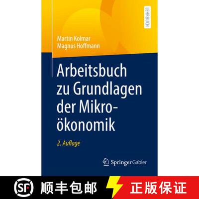 【3-4周达】Arbeitsbuch zu Grundlagen der Mikrooekonomik (2., erw. u. vollst. überarb.  Aufl. 2021) (... [9783662634721]
