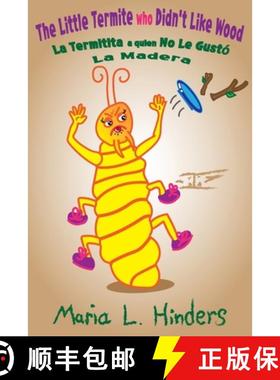 预订 The Little Termite who Didn't Like Wood: La Termitita a quien No Le Gustó La Madera [9798987145722]