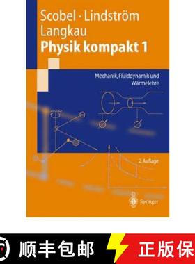 【3-4周达】Physik Kompakt 1: Mechanik, Fluiddynamik Und Wärmelehre [9783540431411]