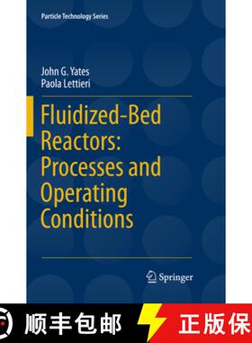【3-4周达】Fluidized-Bed Reactors: Processes and Operating Conditions [9783319819198]
