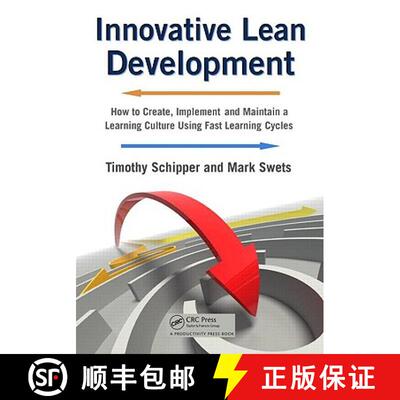 【3-4周达】Innovative Lean Development: How to Create, Implement and Maintain a Learning Culture Usin... [9781420092981]