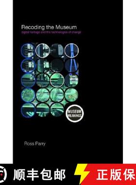 【3-4周达】Recoding the Museum: Digital Heritage and the Technologies of Change [9780415353878]
