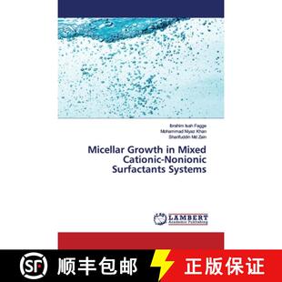 预订 Micellar Growth in Mixed Cationic-Nonionic Surfactants Systems [9786139971169]