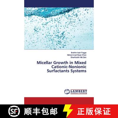 预订 Micellar Growth in Mixed Cationic-Nonionic Surfactants Systems [9786139971169]