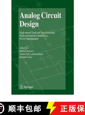 【3-4周达】Analog Circuit Design: High-Speed Clock and Data Recovery, High-Performance Amplifiers, Po... [9789048180325]