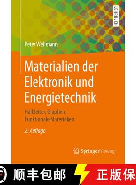【3-4周达】Materialien der Elektronik und Energietechnik : Halbleiter, Graphen, Funktionale Materiali... [9783658269913]