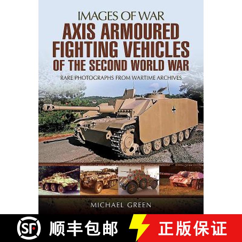 【3-4周达】Axis Armoured Fighting Vehicles of the Second World War [9781473887046]