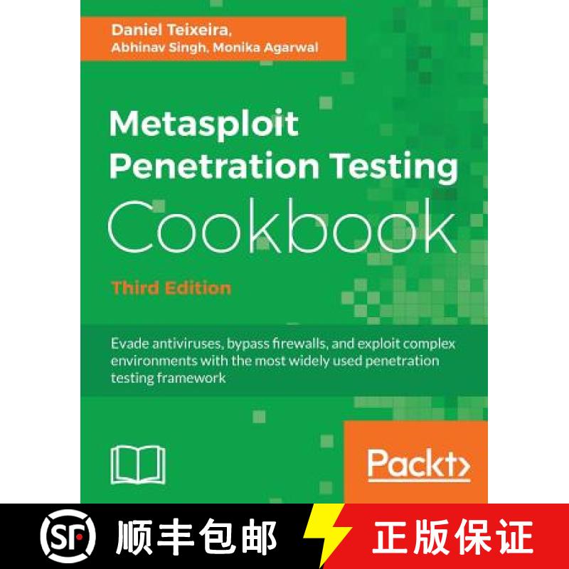 预订 Metasploit Penetration Testing Cookbook: Evade antiviruses, bypass firewalls, and exploit comple... [9781788623179]