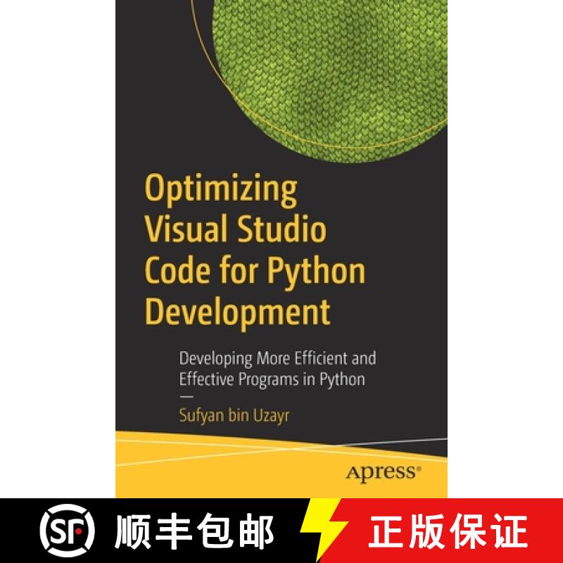 【3-4周达】Optimizing Visual Studio Code for Python Development : Developing More Efficient and Effec... [9781484273432]
