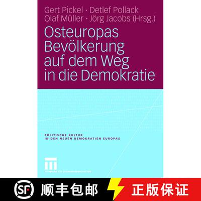 【3-4周达】Osteuropas Bevoelkerung Auf Dem Weg in Die Demokratie: Reprasentative Untersuchungen in Os... [9783810036155]