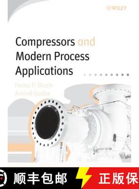 【3-4周达】Compressors And Modern Process Applications [Wiley化学工程] [9780471727927]