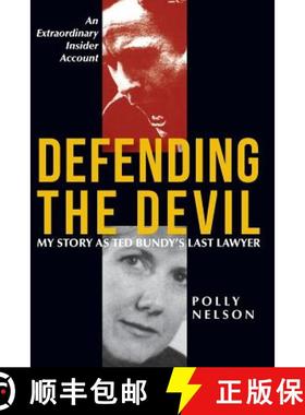 预订 Defending the Devil: My Story as Ted Bundy's Last Lawyer [9781635617917]
