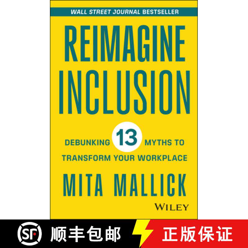 【3-4周达】Reimagine Inclusion: Debunking 13 Myths To Transfo rm Your Workplace [9781394177097]