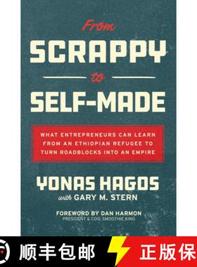 【3-4周达】From Scrappy to Self-Made: What Entrepreneurs Can Learn from an Ethiopian Refugee to Turn ... [9781264970216]