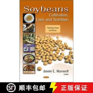 【3-4周达】Soybeans: Cultivation, Uses and Nutrition [9781617617621]