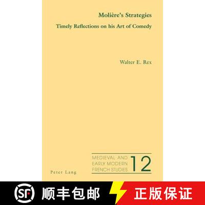 【3-4周达】Molière's Strategies : Timely Reflections on his Art of Comedy [9783034309202]