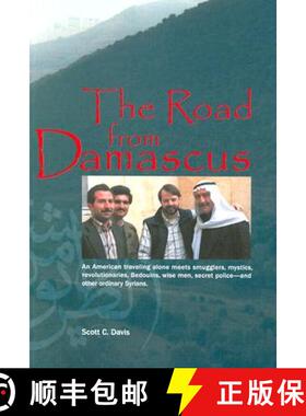 【3-4周达】Road from Damascus: An American Travelling Alone Meets Smugglers, Mystics, Revolutionaries... [9781885942531]