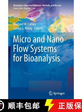 【3-4周达】Micro and Nano Flow Systems for Bioanalysis [9781489999351]