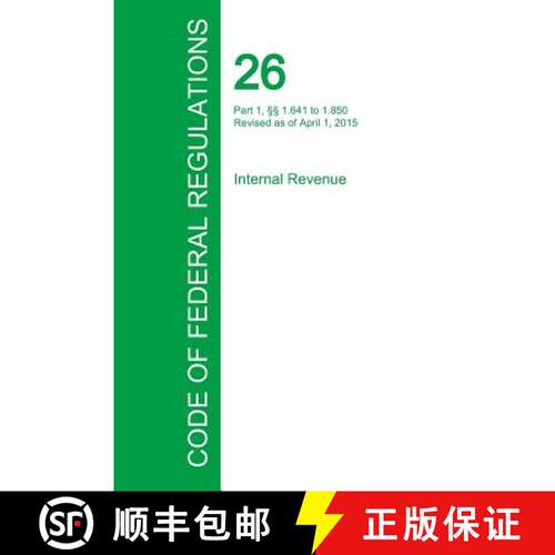【3-4周达】Code of Federal Regulations Title 26, Volume 10, April 1, 2015 [9781354240366]