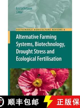 【3-4周达】Alternative Farming Systems, Biotechnology, Drought Stress and Ecological Fertilisation [9789400799066]