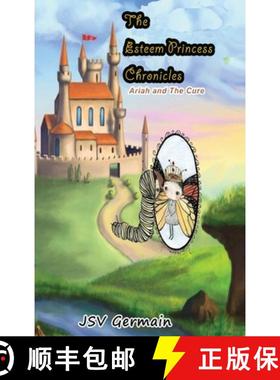 预订 The Esteem Princess Chronicles: Ariah and the Cure [9781734938203]