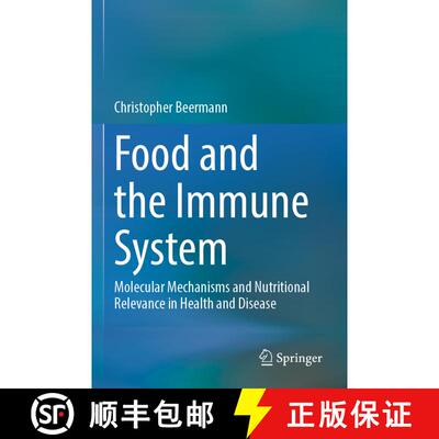 【3-4周达】Food and the Immune System: Molecular Mechanisms and Nutritional Relevance in Health and D... [9783031115257]