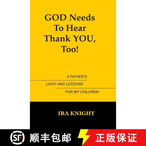 【3-4周达】God Needs To Hear Thank You, Too: A Father's Light and Lessons For My Children [9780977415601]