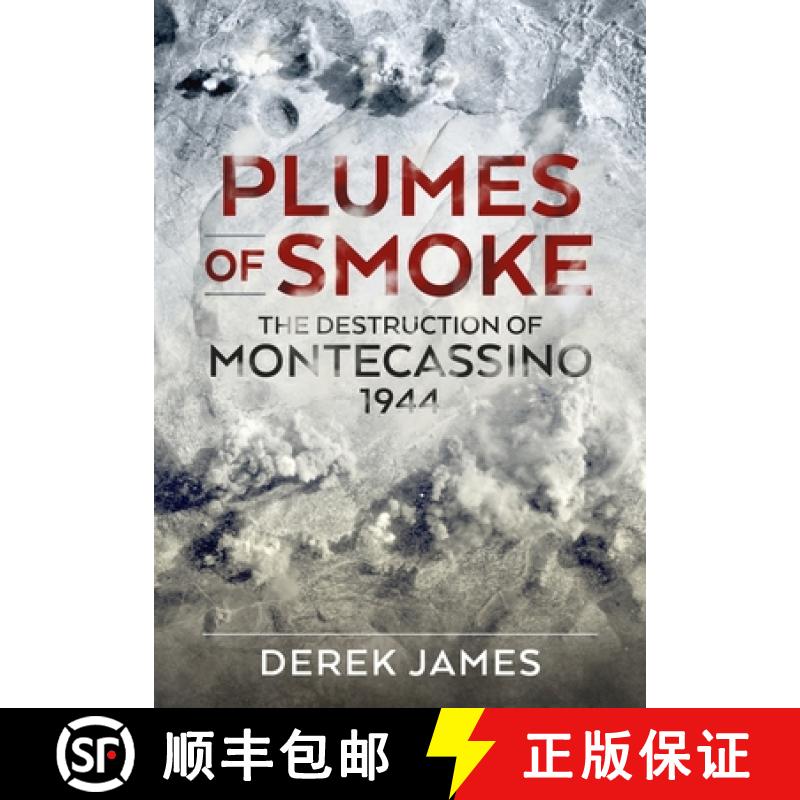 【2-3周达】Plumes of Smoke: The Destruction of Montecassino 1944 [9781804515365]