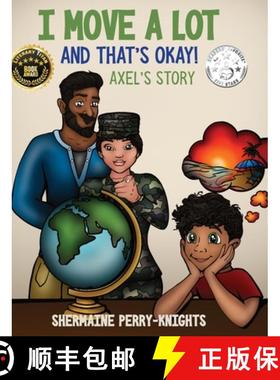 【3-4周达】I Move A Lot and That's Okay: Axel's Story [9781953518101]